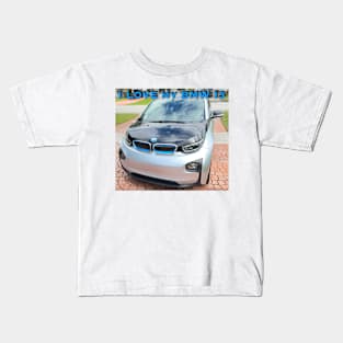 I Love My BMW I3 Kids T-Shirt